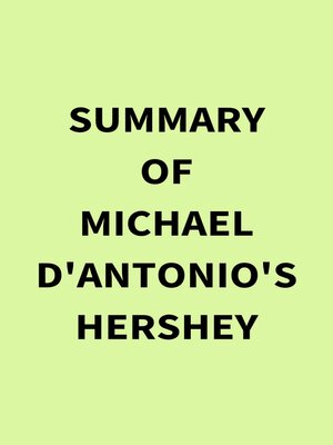 cover image of Summary of Michael D'Antonio's Hershey